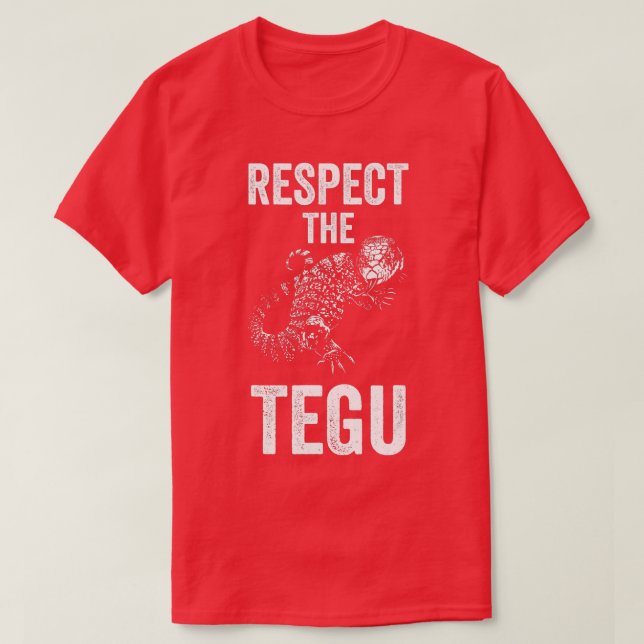Respektera Tegu Reptile Älskare Tegu Lizard Pet Cr T Shirt (Design framsida)