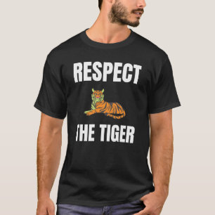 Respektera tigern t shirt