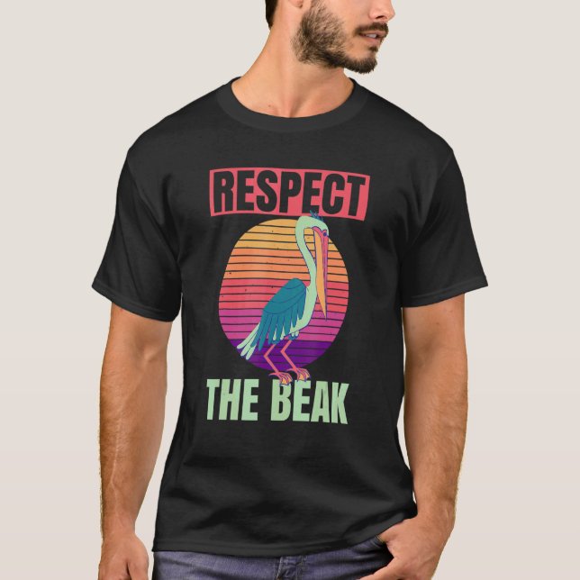 Respektera toppcitatet för en pelican Zookeeper T Shirt (Framsida)