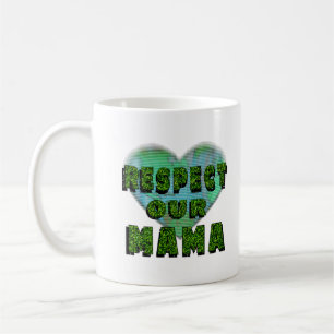 Respektera vår Mamma, Spara på jorden Kaffemugg