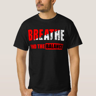 Respira y encuentra el equilibrio Camiseta T Shirt
