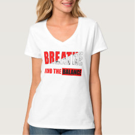 Respira y encuentra el equilibrio Camiseta T Shirt