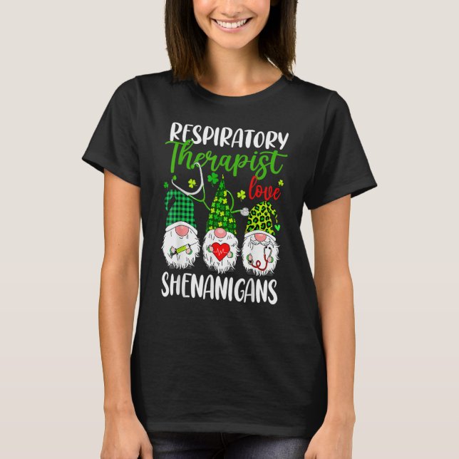 Respiratory Therapist Love Shenanigans Gnome St Pa T Shirt (Framsida)