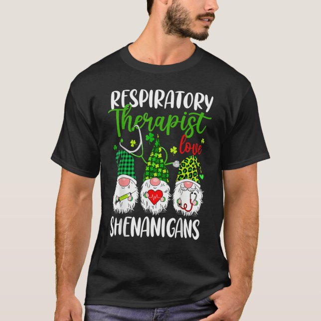 Respiratory Therapist Love Shenanigans Gnome St Pa T Shirt (Framsida)