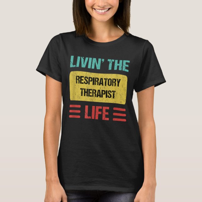 Respiratory Therapist Retro Quote T Shirt (Framsida)