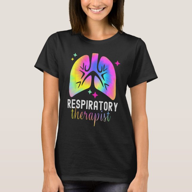 Respiratory Therapy RT Therapist Tie Dye Lungs Cut T Shirt (Framsida)