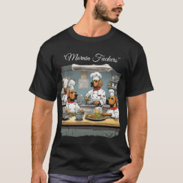 Restauranganställda hundar mornin f****** roligt t shirt