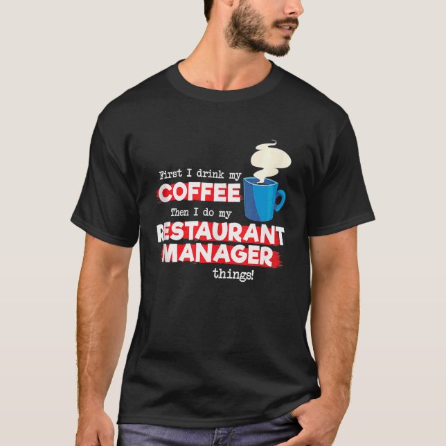 Restauranghanterare och kaffeavskrivning t shirt (Framsida)