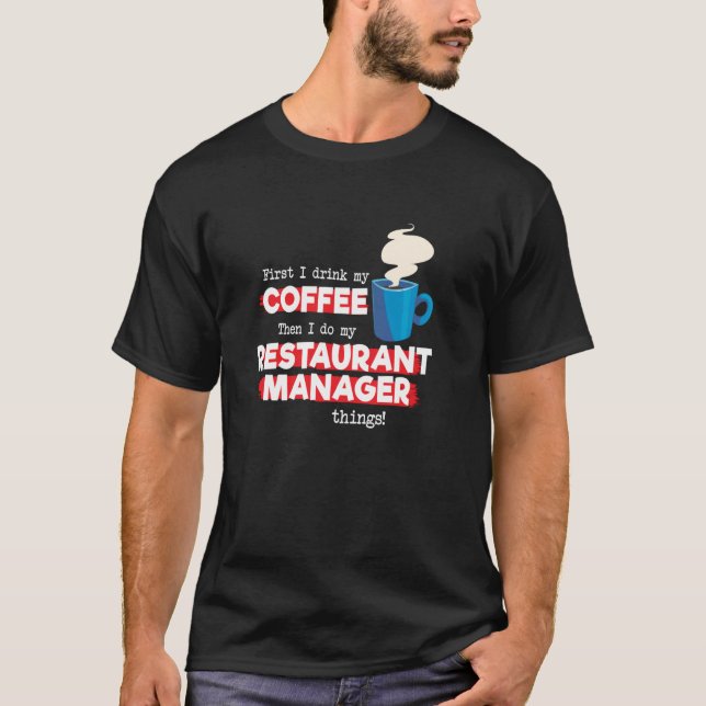 Restauranghanterare och kaffeavskrivning t shirt (Framsida)