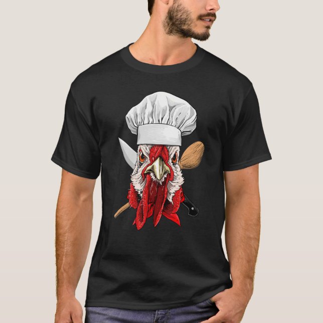 Restaurant Chicken Chef Kitchen Cook Culinary Chic T Shirt (Framsida)