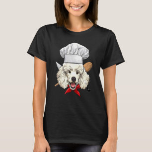 Restaurant Pudel Chef Cook Cookar Puppy Pet Hund T Shirt