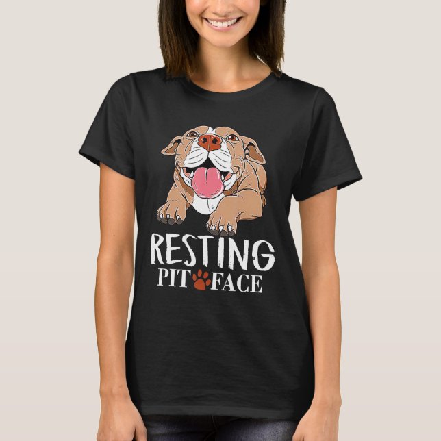Resterande Pit Ansikte Shirt Funny Pitbull Älskare T (Framsida)