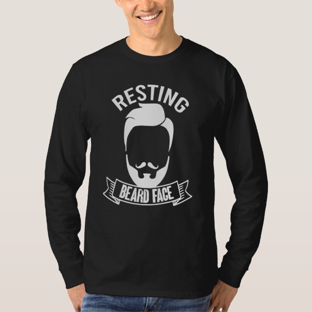 Resting Beard Face For Bearded Men Quote Designs   T Shirt (Framsida)