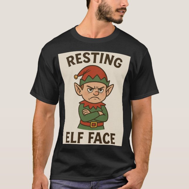 Resting Elf Face – Grumpy Holiday Mood T Shirt (Framsida)