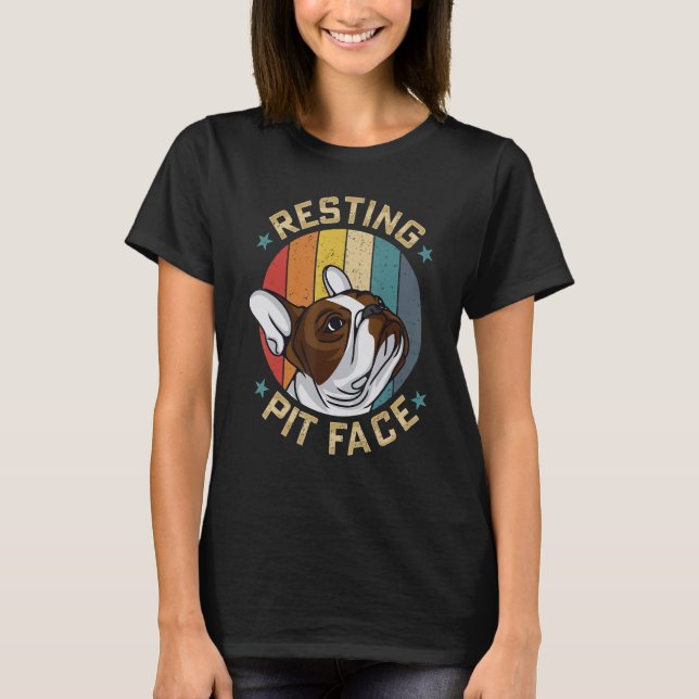 Resting Pit Face Pitbull Owner  Dog  Mother Women T Shirt (Framsida)