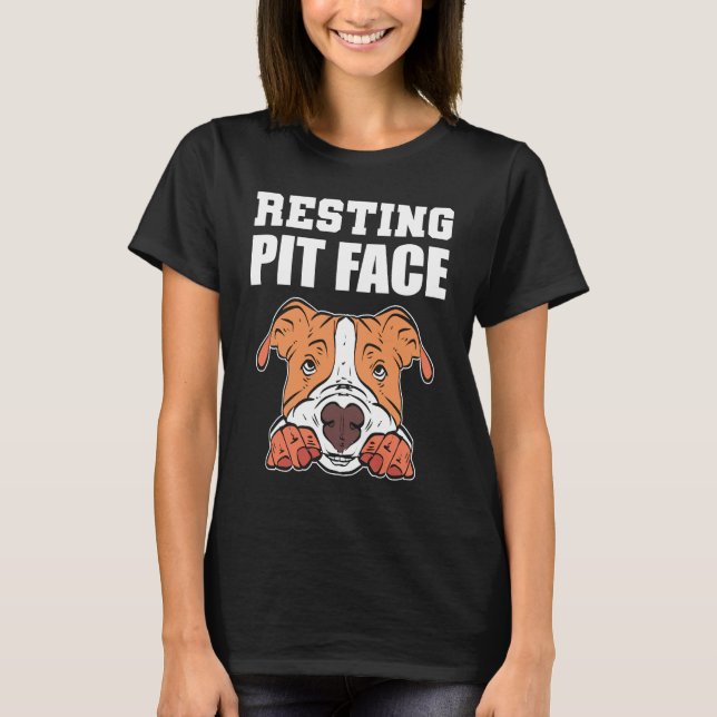 Resting Pit Face Pitbull Owner T Shirt (Framsida)