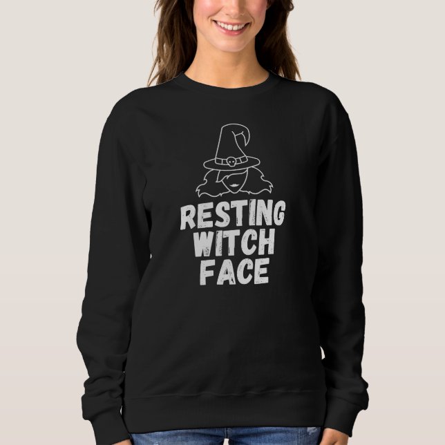 Resting Witch Face Funny Halloween Sweatshirt T Shirt (Framsida)