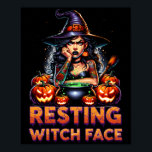 Resting Witch Face Funny Sarcastic Halloween Rude  Poster<br><div class="desc">Resting Witch Face Funny Sarcastic Halloween Rude Design Long Sleeve</div>