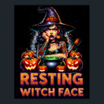 Resting Witch Face Funny Sarcastic Halloween Rude  Poster<br><div class="desc">Resting Witch Face Funny Sarcastic Halloween Rude Design Long Sleeve</div>