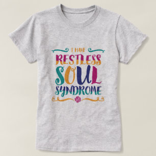 Restless Soul Syndrome Typography Hippie T Shirt