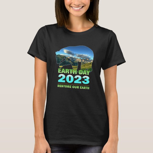 Restore Our Earth for Earth Day 2023 Celebration T Shirt (Framsida)