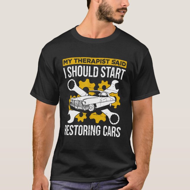 Restoring Old Cars For Classic Car Enthusiast Car  T Shirt (Framsida)