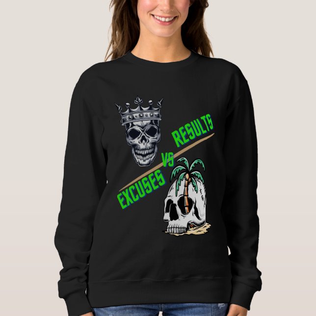 Results vs Excuses reaching goals instead of not t T Shirt (Framsida)