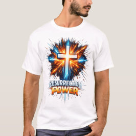 Resurrection Power Christian Cross T-Shirt 
