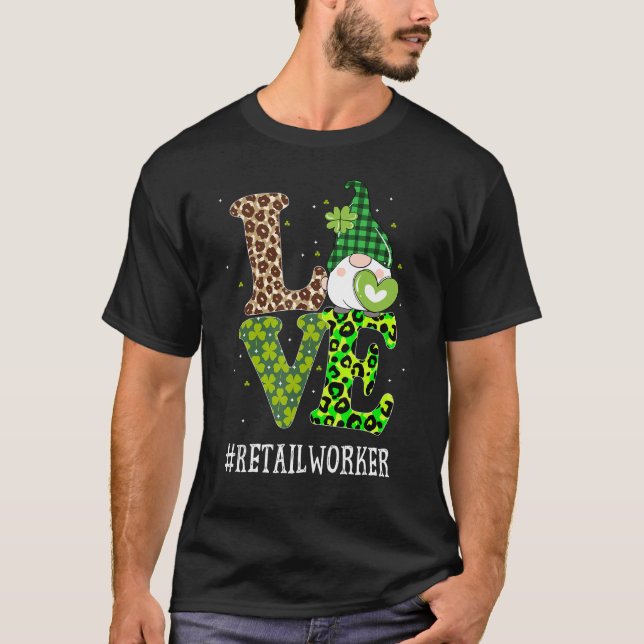Retail Worker Kärlek St patricks day Gnome Leopard T Shirt (Framsida)
