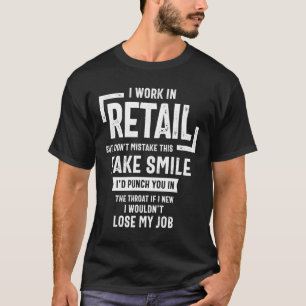 Retail Worker Shirt Funny Phrase Salesperson Cashi T