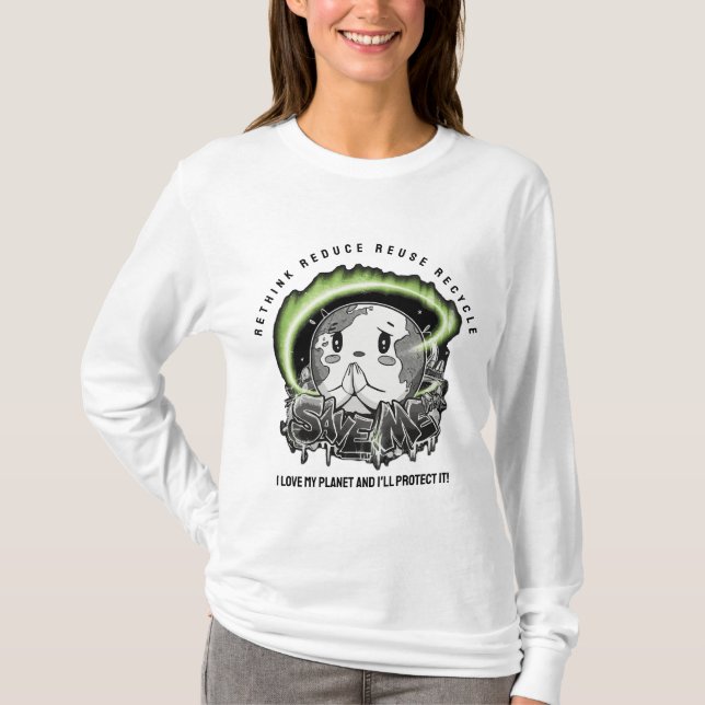 Rethink Reduce Reuse Recycle Save Earth T Shirt (Framsida)