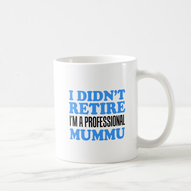 Retire Professionell Mummu Mugg (Höger)
