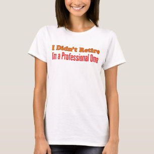 Retire Professionell Oma Tee