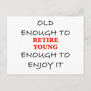 Retire Young - Gammalt nog för Retire Slogan Vykort