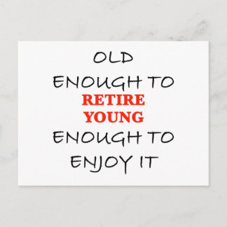 Retire Young - Gammalt nog för Retire Slogan Vykort