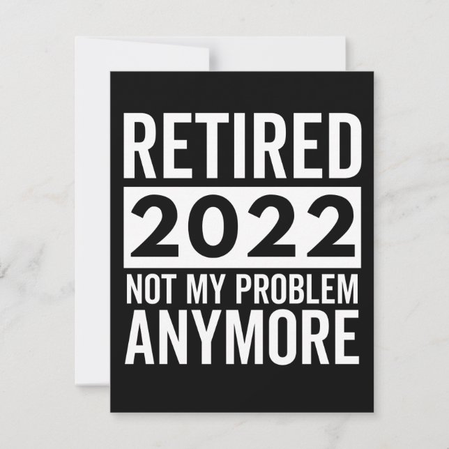 Retired 2022 Not My Problem Anymore Spara Datumet (Framsida)