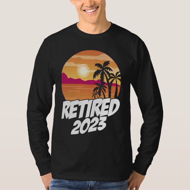 Retired 2023 Graphic Retirement Retired Retiree Pe T Shirt (Framsida)