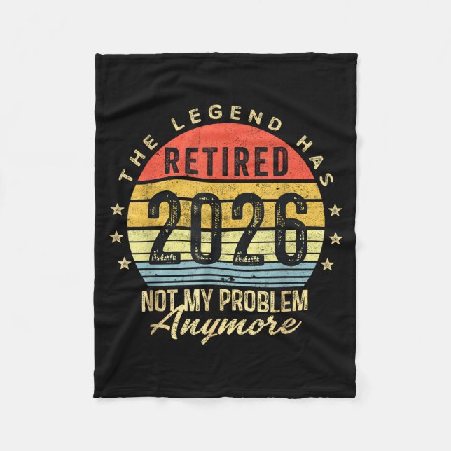 Retired 2026 Not My Problem Anymore Retirement Men Fleecefilt (Framsidan)