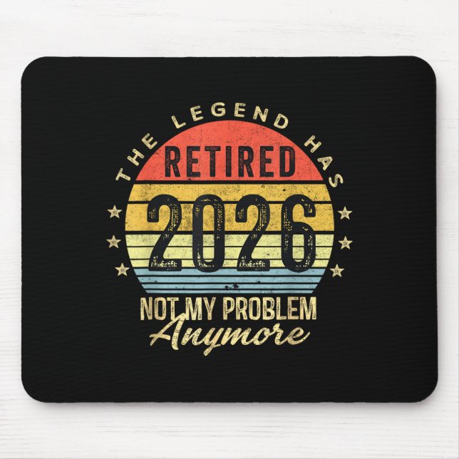 Retired 2026 Not My Problem Anymore Retirement Men Musmatta (Framsidan)