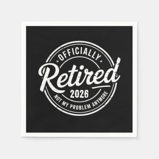 Retired 2026 Not My Problem Anymore Retirement Pappersservett