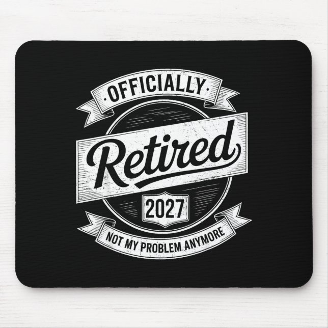 Retired 2027 Not My Problem Anymore Funny Retireme Musmatta (Framsidan)