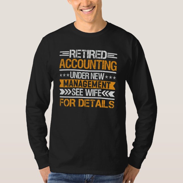 Retired Accounting Under New Management See Wife T Shirt (Framsida)