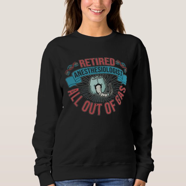 Retired Anesthesiologist All Out Of Gas Nurse Anes T Shirt (Framsida)