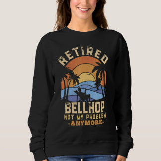 Retired Bellhop Not My Problem Anymore Retirement T Shirt
