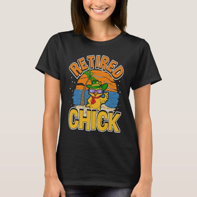 Retired Chick Retirement & Chick Sunglasses  Retir T Shirt (Framsida)