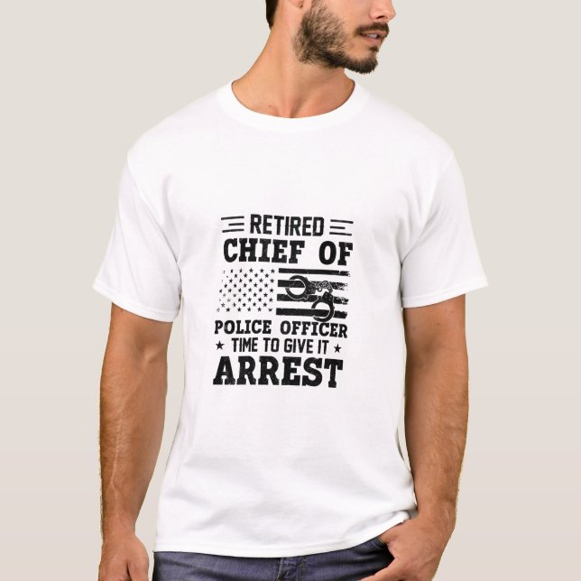 Retired Chief Of Police Officer -American-funny T Shirt (Framsida)