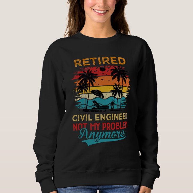 Retired Civil Engineer Not My Problem Anymore Reti T Shirt (Framsida)