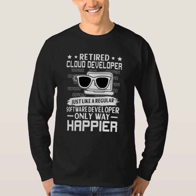 Retired Cloud Developer Just Like Regular Only Hap T Shirt (Framsida)