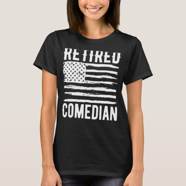Retired Comedian Profession American Flag T Shirt (Framsida)