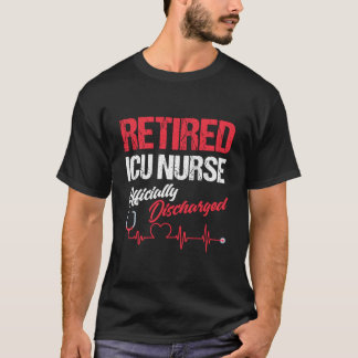Retired Critical Care Nurse Retiret Icu Nurse T Shirt